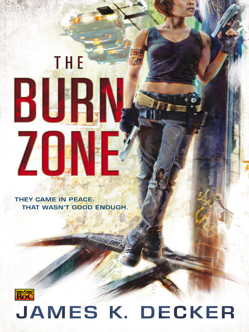 Title details for The Burn Zone by James K. Decker - Available